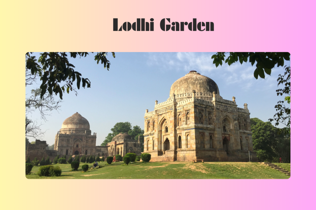 Lodhi Garden 