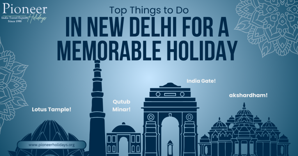 Top Things to Do in new Delhi