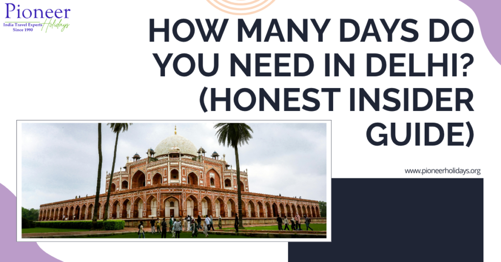 how many days in Delhi