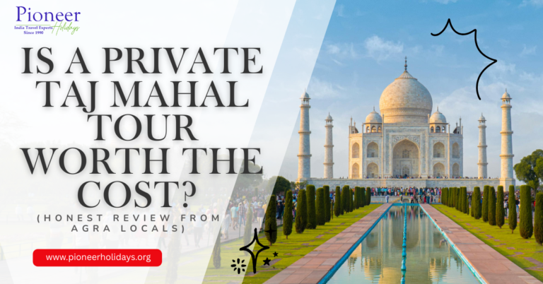 is private taj mahal tour worth it