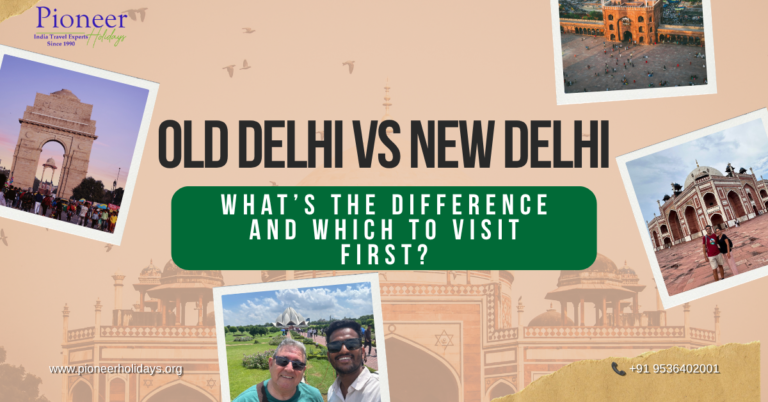 Old Delhi vs New Delhi difference