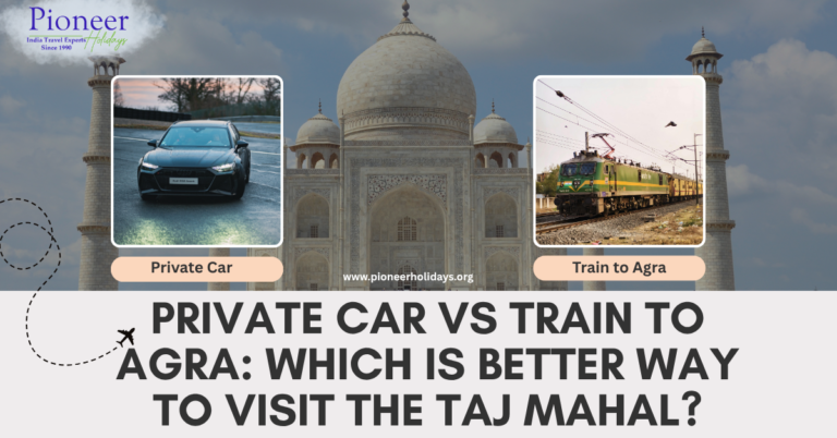 Private Car vs Train to Agra