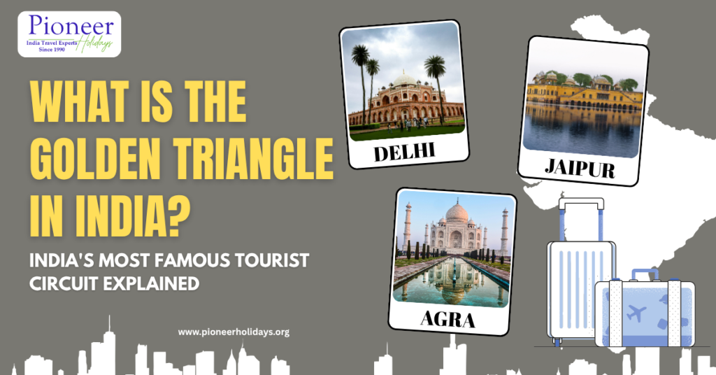 What Is the Golden Triangle in India